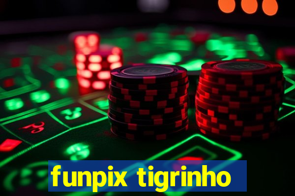 funpix tigrinho